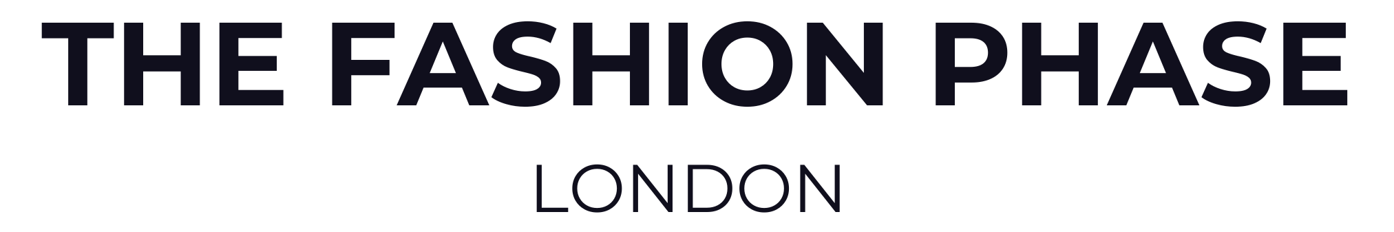 THE FASHION PHASE LONDON 